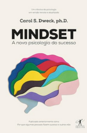 Mindset, a nova psicologia do sucesso